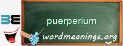 WordMeaning blackboard for puerperium